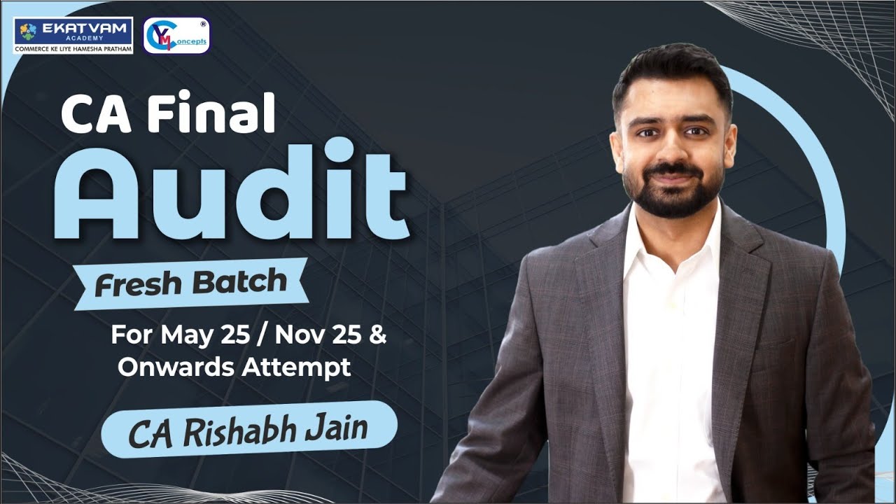 About CA Final Advanced Auditing Regular Batch | For May 2025 & Onwards ...