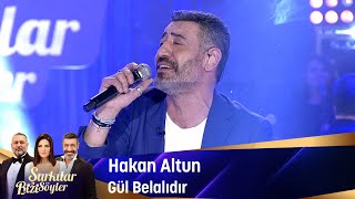 Video thumbnail of "Hakan Altun - Gül Belalıdır"
