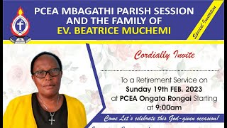 PCEA MBAGATHI PARISH  | EVANGELIST BEATRICE M. MUCHEMI RETIREMENT SERVICE