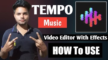 How to use Tempo Music Editor App | Tempo music video Editor with Effects | 2021
