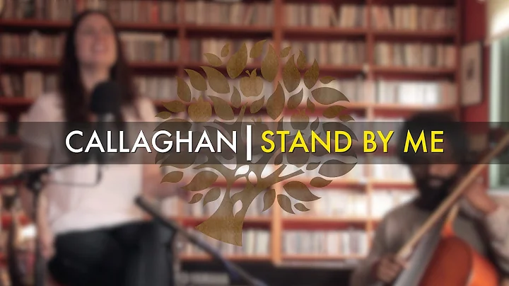 Callaghan - 'Stand By Me' (Ben E. King cover) | UN...