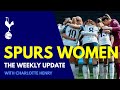 SPURS WOMEN: THE WEEKLY UPDATE: Hanna Wijk, Ella Morris, Tottenham Hotspur v Manchester United