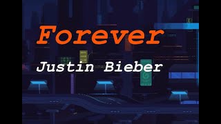 Forever (Lyrics) - Justin Bieber (feat. Post Malone &amp; Clever)