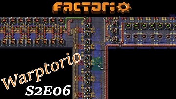 Factorio Warptorio Speedrun S2E06