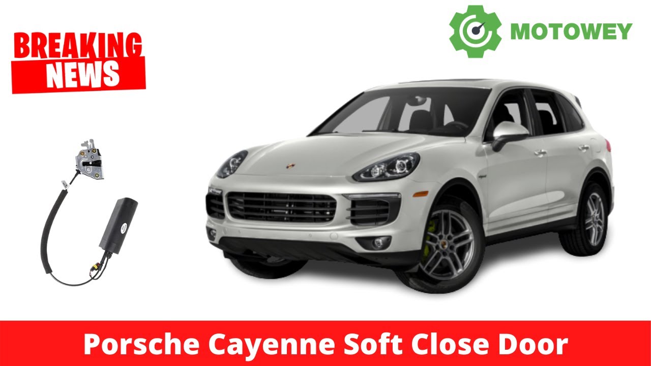 Porsche Cayenne Soft Close Door Porsche Cayenne Accessories YouTube