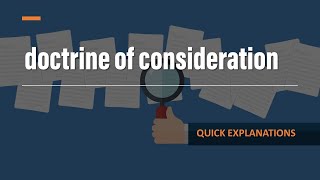 The Doctrine of Consideration