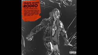 Travis Scott - RODEO (ALTERNATE UNIVERSE EDITION) [Prod. boon.]