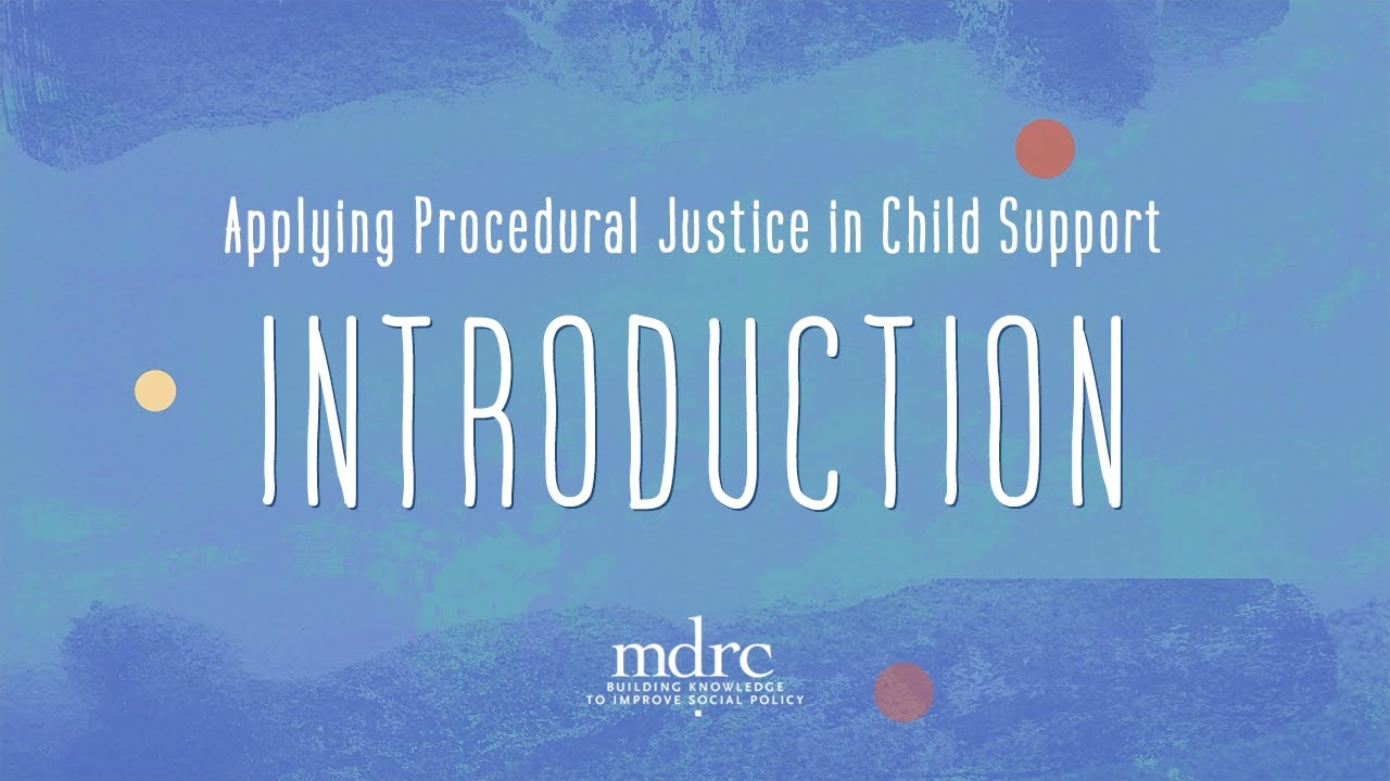 An Introduction to Applying Procedural Justice in Child Support - AD ...