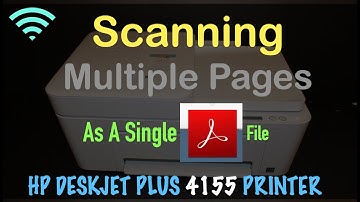 HP DeskJet 4155 Scanning Multiple Pages as A single PDF file !!
