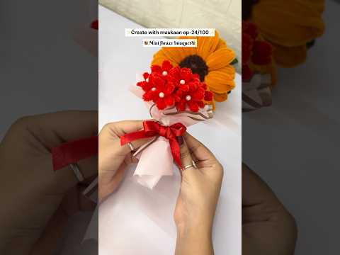 Create with muskaan ep-24/100 ✨| #bouquet #muskaanbhola