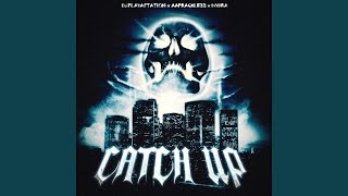CATCH UP
