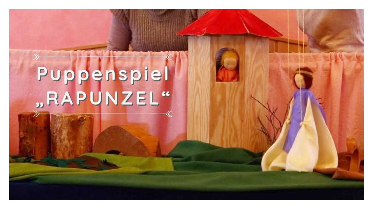 Rapunzel - ein Puppenspiel des Waldorfkindergartens Offenburg