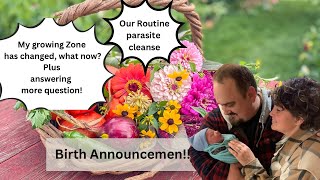 My Growing Zone Has Changed + Answering More Questions! Announcing the Birth of our Grandson!
