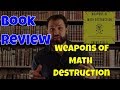 Weapons of Math Destruction Review