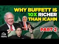 Why is Buffett 10X Richer than Carl Icahn? 5 Lessons I Learnt, Part 2