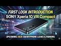 Sony Xperia 10 VIII Mark 8 Compact First Look Introduction - New Upcoming 2026 Sony Phone Leaks