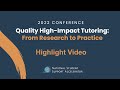 The 2022 Accelerator Conference - Quality High-Impact Tutoring: From Research to Practice