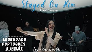 STAYED ON HIM - Terrian | LEGENDADO
