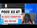 Xiaomi Poco X3 GT nv data corrupted /imei repair 