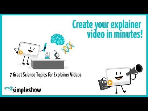 7 Great Science Topics for Explainer Videos - mysimpleshow.com