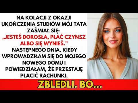 Na Kolacji Dyplomowej Tata Się Zaśmiał: „Płać Czynsz Albo Wyjdź.” Następnego Dnia, Gdy Ja…