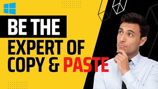 you should know this smart copy and paste technique on windows