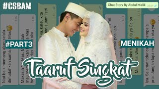 Chat Story WA Islami Taaruf Singkat Part 3 | #CSBAM