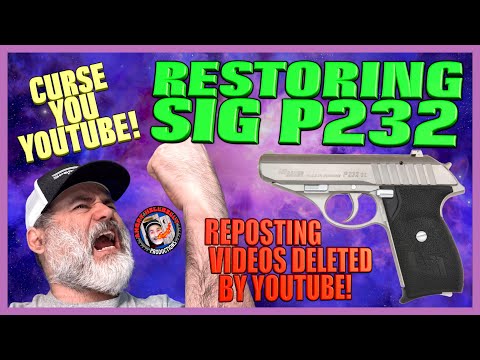 SIG Sauer P232 Detailed Restoration!..(Replacing Videos YouTube Deleted)