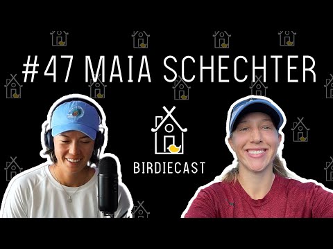 #47 - Maia Schechter