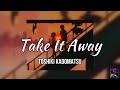 Toshiki Kadomatsu || Take It Away ||Sub-Español