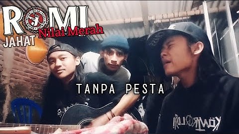 ROMI JAHAT - TANPA PESTA (Cover) || Kontroldiri Official