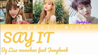 Lisa feat Jungkook Say It Color coded lyrics