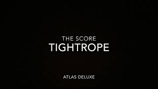 Tightrope- The Score () Resimi