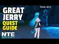 Great Jerry Quest Guide | Strange Tales | NTE