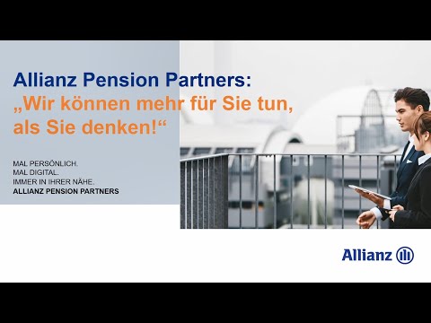 Allianz Pension Partners: „Wir können mehr für Sie tun, als Sie denken!“