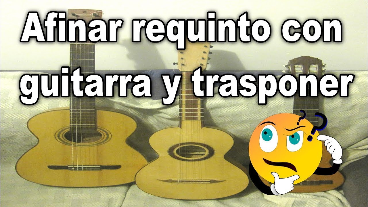 Usar guitarra como requinto y trasponer acordes en guitarra. - YouTube