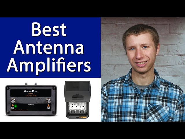 The Best TV Antenna Signal Amplifiers from an Installer class=