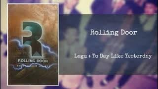 Rolling Door - To Day Like Yesterday