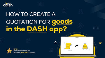 How to create a quotation for goods in the DASH app || Tutorial || Invoicing || Accounting Software
