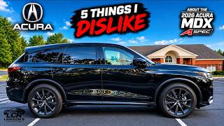 5 Things I Dislike About the 2026 Acura MDX A-Spec! (Honest Review)