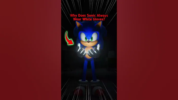 Why Does Sonic Always Wear White Gloves?#story #shorts