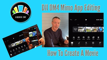 DJI OM4 Mimo App Editing - How To Create A Movie