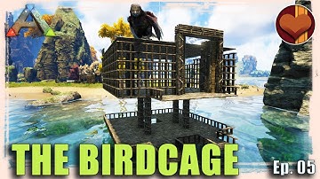 THE BIRDCAGE! - Modded ARK: Survival Evolved - Arcadia Server Ep. 05