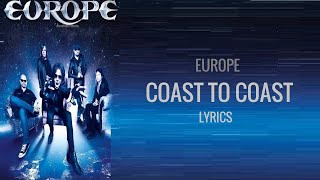 Europe- Coast To Coast (Lyrics)