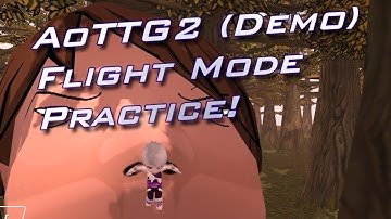 AoTTG 2 Demo - Flight Mode Practice!