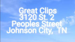 Great Clips (first time visit, Johnson City,  TN) #easttn
