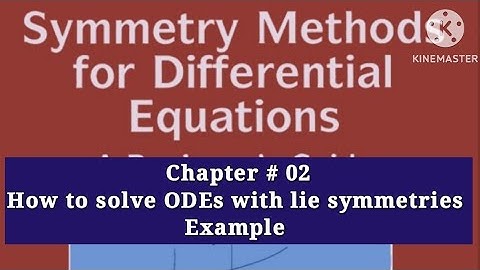 How to solve ODEs with lie symmetries | Examples | Peter E.hydon
