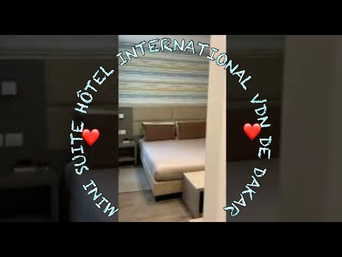 Je vous présente ma petite suite à l'hôtel International VDN de Dakar (Sénégal ??)