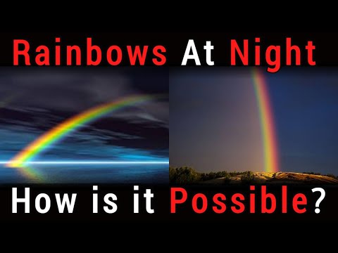 Video: Is There A Rainbow At Night