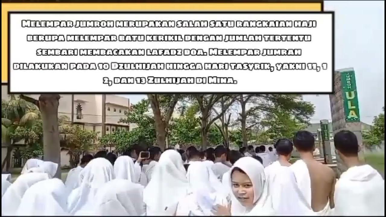 Video manasik haji, kelas 9D 